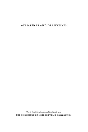 ﻿شیمی ترکیبات هتروسیکلیک: s-تریازین ها و مشتقات، جلد 13