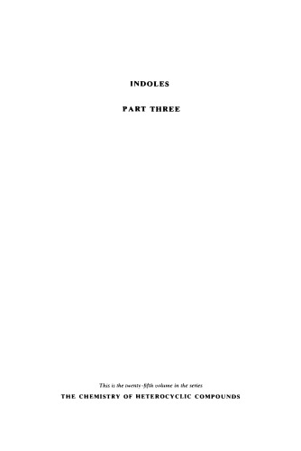 ﻿شیمی ترکیبات هتروسیکلیک: ایندول، قسمت سوم، جلد 25