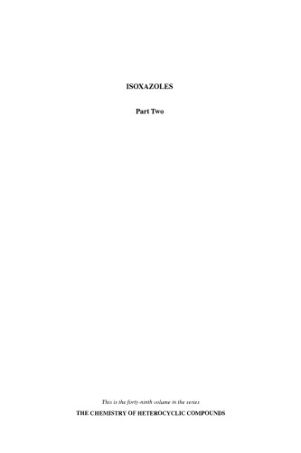 ﻿شیمی ترکیبات هتروسیکلیک: ایزوکسازول ها، قسمت 2، جلد 49