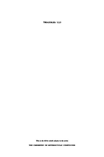 ﻿شیمی ترکیبات هتروسیکلیک: تریازول 1،2،3، جلد 39