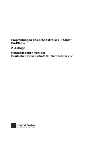 ﻿Empfehlungen des Arbeitskreises „Pfahle“: EA-Pfahle, 2. Auflage