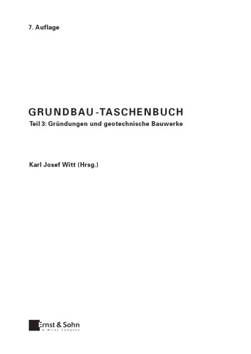 ﻿Grundbau-Taschenbuch: Teil 3: Grundungen und geotechnische Bauwerke, 7. Auflage