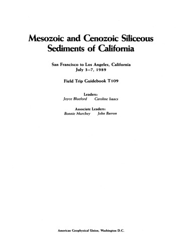 Mesozoic and Cenozoic Siliceous Sediments of California: San Francisco to Los Angeles, California, July 3-7, 1989