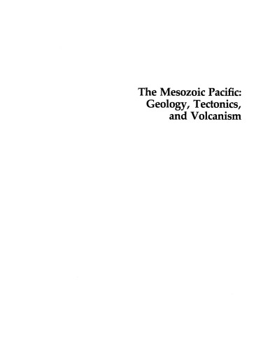 The Mesozoic Pacific: Geology, Tectonics, and Volcanism