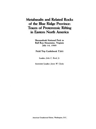 Metabasalts and Related Rocks of the Blue Ridge Province: Traces of Proterozoic Rifting in Eastern North America: Shenandoah National Park to Bull Run Mountains, Virginia, July 14, 1989