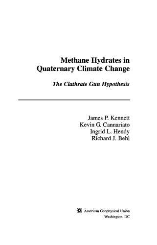 Methane Hydrates in Quaternary Climate Change: The Clathrate Gun Hypothesis