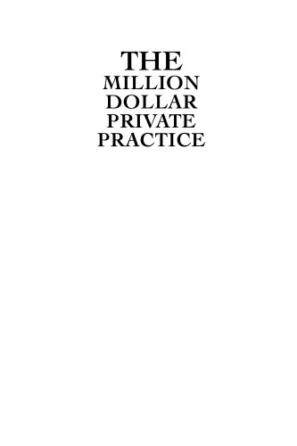 The Million Dollar Private Practice: Using Your Expertise to Build a Business That Makes a Difference