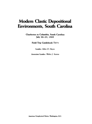 Modern Clastic Depositional Environments, South Carolina: Charleston to Columbia, South Carolina, July 20-25, 1989