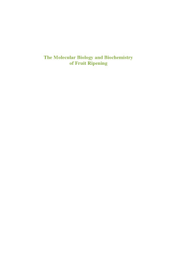 The Molecular Biology and Biochemistry of Fruit Ripening