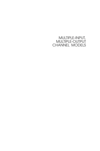 Multiple-Input, Multiple-Output Channel Models: Theory and Practice