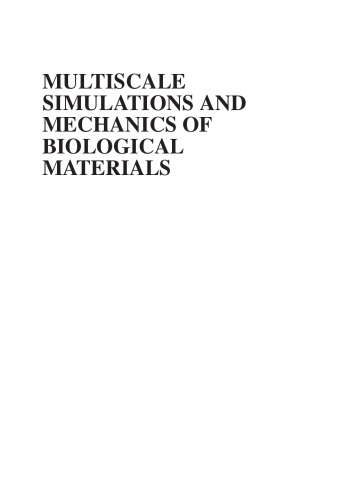 Multiscale Simulations and Mechanics of Biological Materials