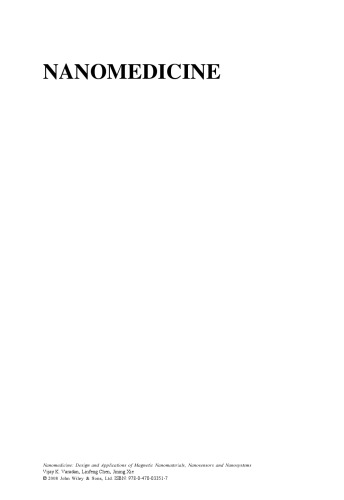 Nanomedicine: Design and Applications of Magnetic Nanomaterials, Nanosensors and Nanosystems