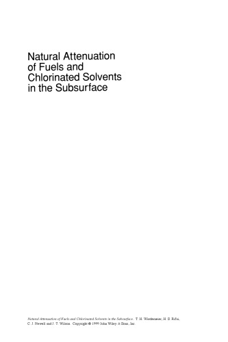 Natural Attenuation of Fuels and Chlorinated Solvents in the Subsurface