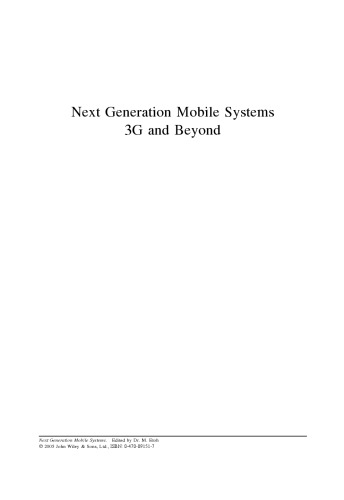 Next Generation Mobile Systems 3G and Beyond