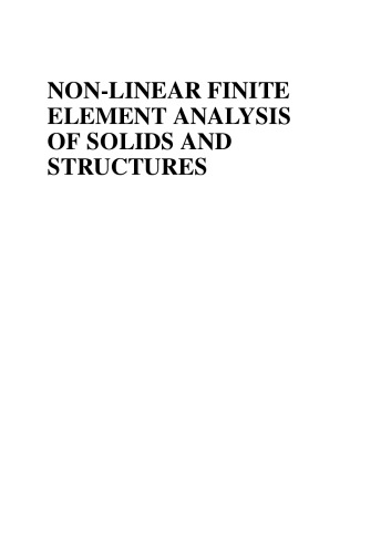 Non-Linear Finite Element Analysis of Solids and Structures, Second Edition
