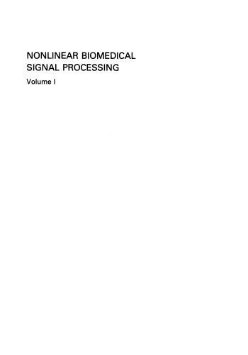 Nonlinear Biomedical Signal Processing: Fuzzy Logic, Neural Networks, and New Algorithms, Volume 1