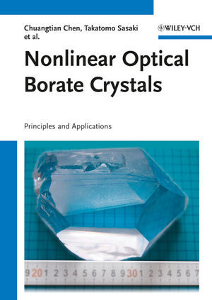 Nonlinear Optical Borate Crystals, Principles and Applications