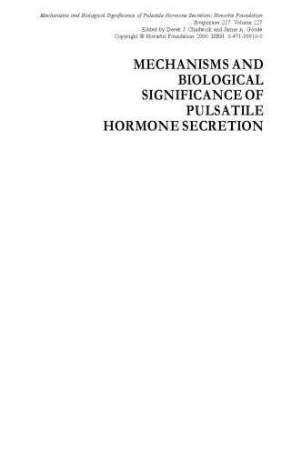 Mechanisms and Biological Significance of Pulsatile Hormone Secretion: Novartis Foundation Symposium 227
