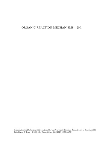 Organic Reaction Mechanisms 2001: An Annual Survey Covering the Literature Dated January to December 2001