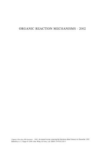 Organic Reaction Mechanisms · 2002: An annual survey covering the literature dated January to December 2002