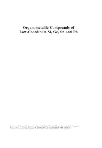 Organometallic Compounds of Low-Coordinate Si, Ge, Sn and Pb: From Phantom Species to Stable Compounds