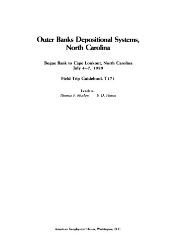 Outer Banks Depositional Systems, North Carolina: Bogue Bank to Cape Lookout, North Carolina July 4-7, 1989