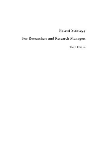 Patent Strategy: For Researchers and Research Managers, Third Edition