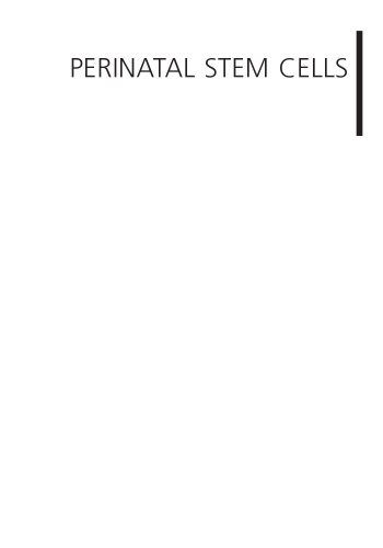 Perinatal Stem Cells, Second Edition