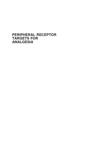 Peripheral Receptor Targets for Analgesia: Novel Approaches to Pain Management