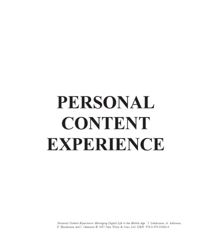 Personal Content Experience: Managing Digital Life in the Mobile Age