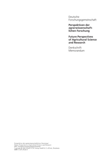 Perspektiven der agrarwissenschaftlichen Forschung / Future Perspectives of Agricultural Science and Research
