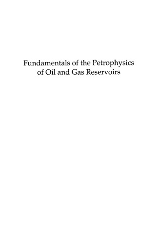 Petrophysics: Fundamentals of the Petrophysics of Oil and Gas Reservoirs