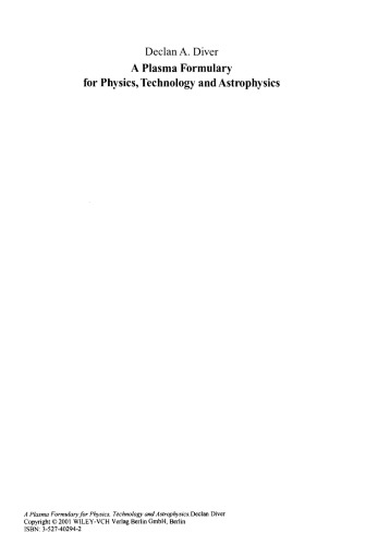 A Plasma Formulary for Physics, Technology and Astrophysics