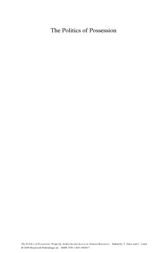 The Politics of Possession: Property, Authority and Access to Natural Resources