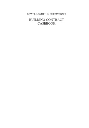 Powell-Smith & Furmston's Building Contract Casebook, Fourth Edition