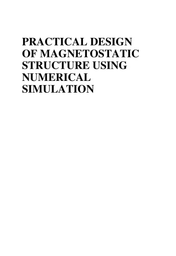 Practical Design of Magnetostatic Structure Using Numerical Simulation