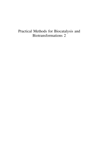 Practical Methods for Biocatalysis and Biotransformations 2