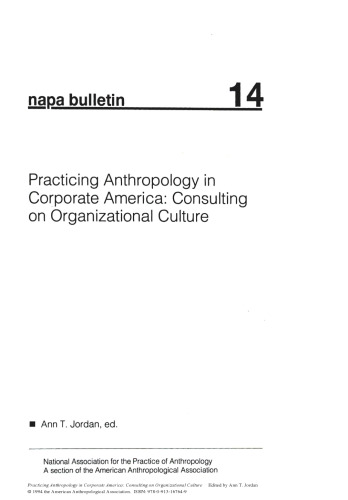 Practicing Anthropology in Corporate America: Consulting on Organizational Culture