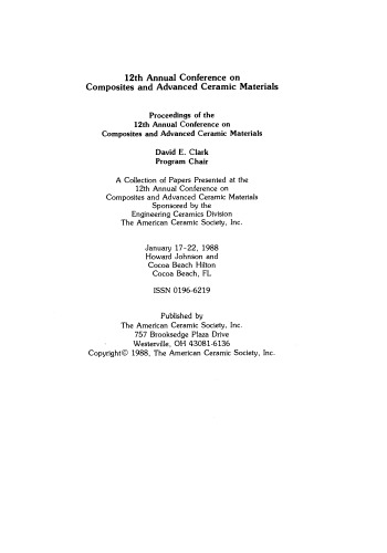 Proceedings of the 12th Annual Conference on Composites and Advanced Ceramic Materials, Part 1 of 2: Ceramic Engineering and Science Proceedings, Volume 9, Issue 7/8
