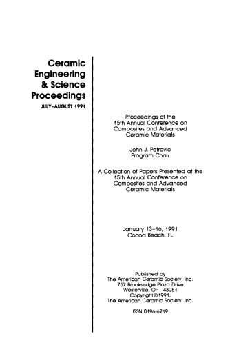 Proceedings of the 15th Annual Conference on Composites and Advanced Ceramic Materials, Part 1 of 2: Ceramic Engineering and Science Proceedings, Volume 12, Issue 7/8