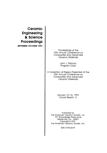 Proceedings of the 15th Annual Conference on Composites and Advanced Ceramic Materials, Part 2 of 2: Ceramic Engineering and Science Proceedings, Volume 12, Issue 9/10