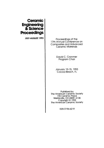 Proceedings of the 17th Annual Conference on Composites and Advanced Ceramic Materials, Part 1 of 2: Ceramic Engineering and Science Proceedings, Volume 14, Issue 7/8