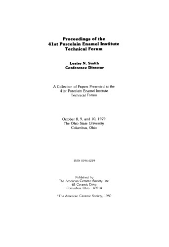 Proceedings of the 41st Porcelain Enamel Technical Forum: Ceramic Engineering and Science Proceedings, Volume 1, Issues 3/4
