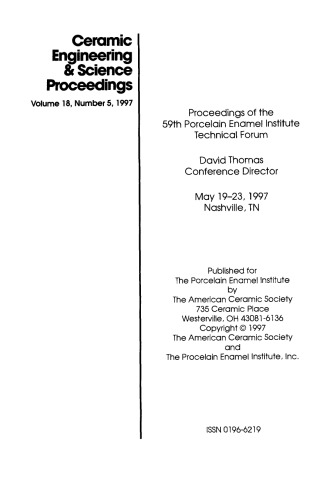 Proceedings of the 59th Porcelain Enamel Institute Technical forum: Ceramic Engineering and Science Proceedings, Volume 18, Issue 5