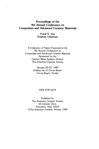 Proceedings of the 9th Annual Conference on Composites and Advanced Ceramic Materials: Ceramic Engineering and Science Proceedings, Volume 6, Issue 7/8