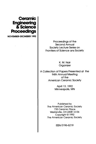 Proceedings of the Second Annual Society Lecture Series on Frontiers of Science and Society: Ceramic Engineering and Science Proceedings, Volume 13, Issue 11/12
