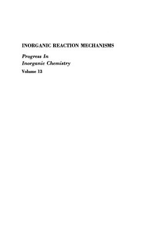 Progress in Inorganic Chemistry: Inorganic Reaction Mechanisms, Volume 13