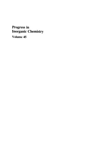 Progress in Inorganic Chemistry, Volume 45
