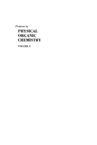 Progress in Physical Organic Chemistry, Volume 2