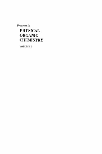 Progress in Physical Organic Chemistry, Volume 5